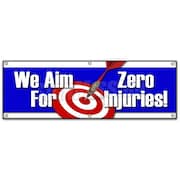 SIGNMISSION WE AIM FOR ZERO INJURIES BANNER SIGN safety insurance signage, 72" H, B-72 We Aim For Zero Injuries B-72 We Aim For Zero Injuries